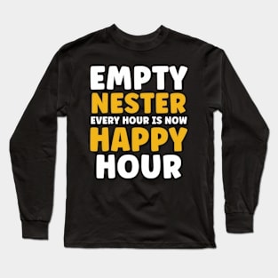 Funny Empty Nester Mom Dad Empty Nest Long Sleeve T-Shirt